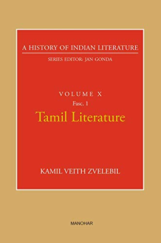 9789388540629: A History of Indian Literarure Volume X: Tamil Literarure