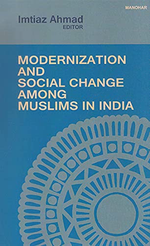 Stock image for Modernization and Social Change Among Muslims in India for sale by Books Puddle