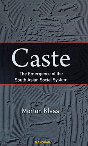 Imagen de archivo de Caste: The Emergence of the South Asian Social System a la venta por Books Puddle