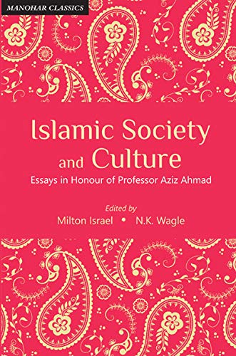 9789388540841: Islamic Society and Culture: Essays in Honour of Professor Aziz Ahmad