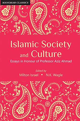 Stock image for Islamic Society and Culture: Essays in Honour of Professor Aziz Ahmad for sale by Books Puddle