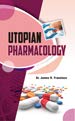 9789388612920: Utopian Pharmacology