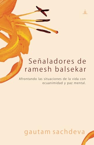 Stock image for Sealadores de ramesh balsekar: Afrontando las situaciones de la vida con ecuanimidad y paz mental. (Spanish Edition) for sale by GF Books, Inc.
