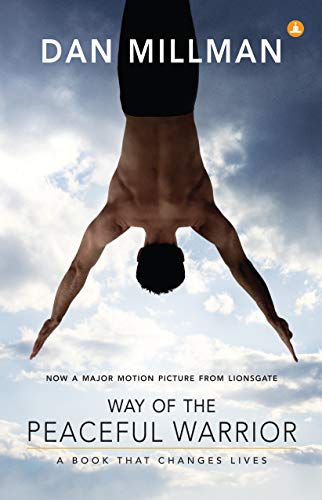 Stock image for Way Of The Peaceful Warrior: A Book That Changes Lives for sale by GF Books, Inc.