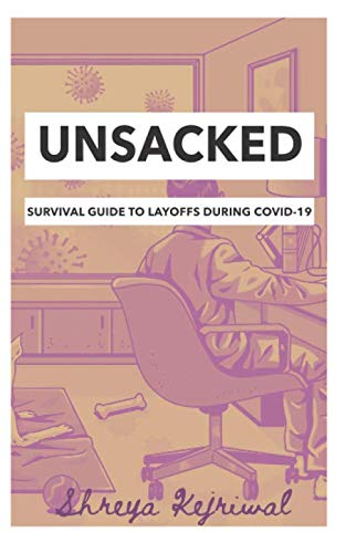 Stock image for Unsacked: Survival Guide to Layoffs During Covid-19 for sale by dsmbooks