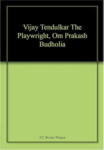 Stock image for Vijay Tendulkar the Playwright for sale by Books Puddle