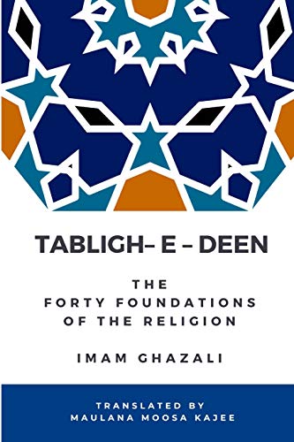 Beispielbild fr Tabligh - e - deen - The Forty foundations of the Religion zum Verkauf von Books Puddle