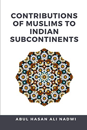 Stock image for Contributions of Muslims to Indian Subcontinents for sale by Books Puddle