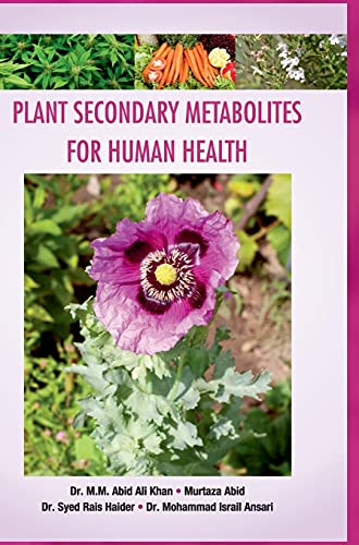 Stock image for Plant Secondary Metabolities for Human Health for sale by Vedams eBooks (P) Ltd