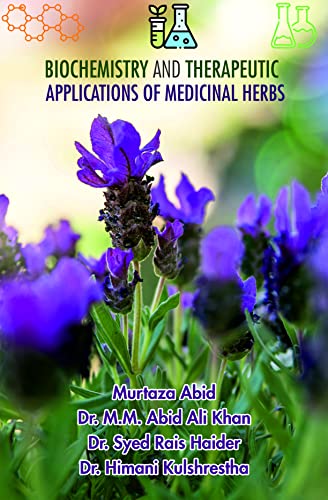 Stock image for Biochemistry and Therapeutic Applications of Medicinal Herbs for sale by Books Puddle