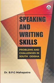 Stock image for Speaking and Writing Skills: Problems and Challenges in South Odisha for sale by Vedams eBooks (P) Ltd