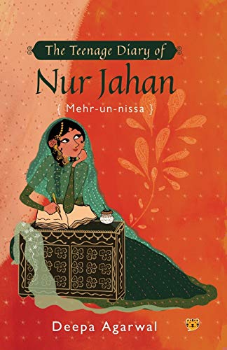 9789388874038: The Teenage Diary of Nur Jahan {Mehr-Un-Nissa}