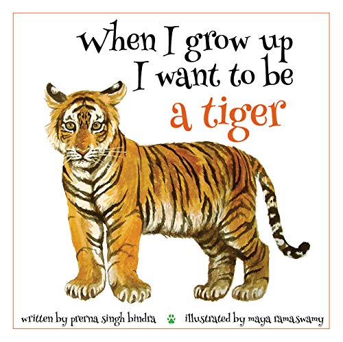 Imagen de archivo de When I Grow Up I Want to Be a Tiger a la venta por Books Puddle