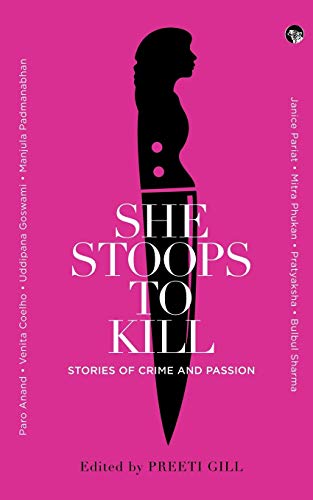 9789388874847: She Stoops to Kill: Stories of Crime and Passion
