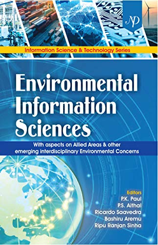 Stock image for Environmental Information Sciences With aspects on Allied Areas & other emerging interdisciplinary Environmental Concerns for sale by Vedams eBooks (P) Ltd