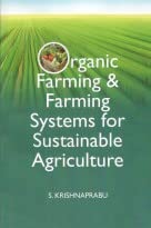 Stock image for Organic Farming and Farming Systems for Sustainable Agriculture (PB) for sale by Books Puddle