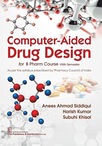 Stock image for Computer Aided Drug Design For B Pharm Course Viiith Semester (Pb 2020) for sale by Books Unplugged