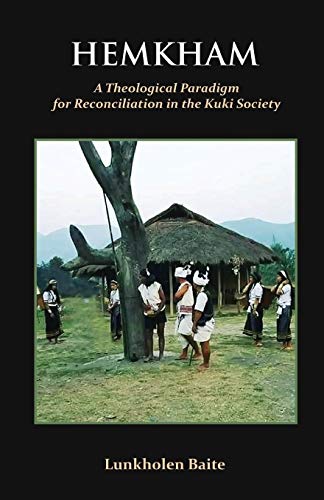 Beispielbild fr Hemkham: A Theological Paradigm for Reconciliation in the Kuki Society zum Verkauf von Books Puddle