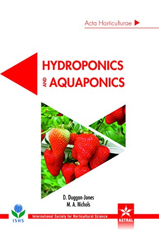 Stock image for Hydroponics and Aquaponics (Acta Horticulturae 1176) for sale by Vedams eBooks (P) Ltd