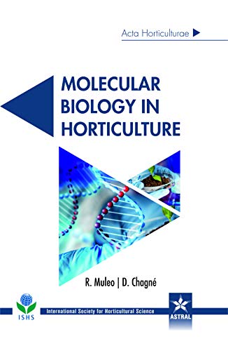 Stock image for Molecular Biology in Horticulture (Acta Horticulturae 1110) for sale by Vedams eBooks (P) Ltd