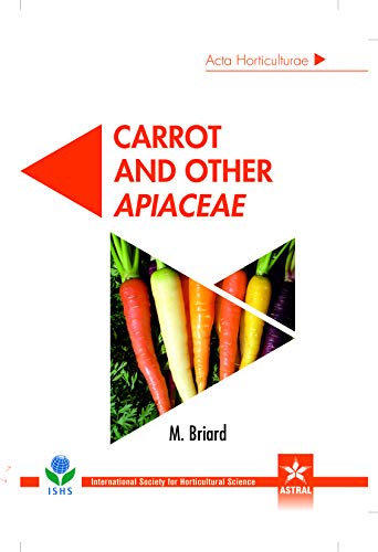 Stock image for Carrot and Other Apiaceae (Acta Horticulturae 1153) for sale by Vedams eBooks (P) Ltd