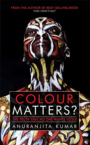 9789389000474: Colour Matters? : The Truth That No One Wants to See
