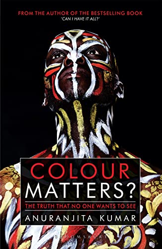 Stock image for Colour Matters?: The Truth That No One Wants to See for sale by WorldofBooks