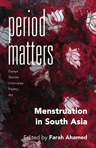 Stock image for Period Matters: Menstruation in South Asia for sale by GF Books, Inc.