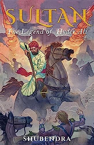 Stock image for Sultan : The Legend of Hyder Ali for sale by GF Books, Inc.