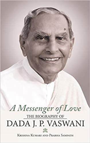 Beispielbild fr A Messenger of Love: The Biography of Dada J. P. Vaswani zum Verkauf von WorldofBooks