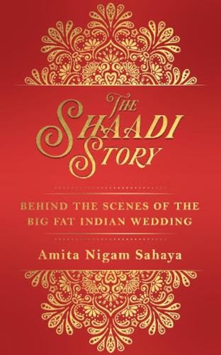 Stock image for The Shaadi Story for sale by Books Puddle