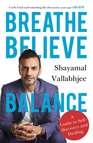Stock image for Breathe Believe Balance: A Guide to Self-discovery and Healing for sale by Books Puddle