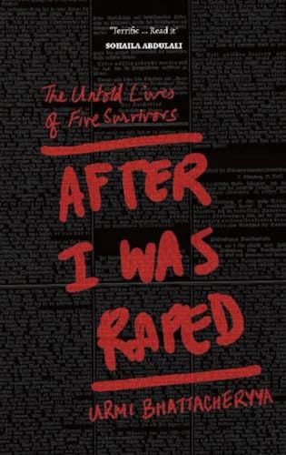 Stock image for After I Was Raped: The Untold Lives of Five Survivors for sale by GF Books, Inc.