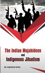 Stock image for The Indian Mujahideen and Indigenous Jihadism for sale by Books in my Basket