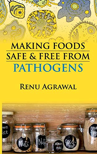 Beispielbild fr Making Foods Safe and Free From Pathogens zum Verkauf von Books in my Basket