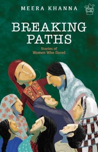 9789389136005: Breaking Paths: Stories of Women Who Dared (PB)