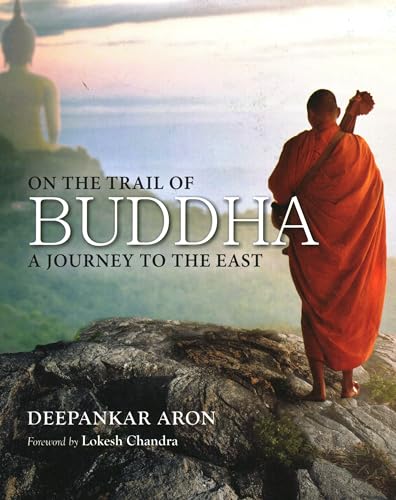 Beispielbild fr On the Trail of Buddha: A Journey to the East zum Verkauf von Books in my Basket