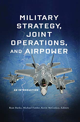 Stock image for Military Strategy, Joint Operations and Airpower for sale by Vedams eBooks (P) Ltd