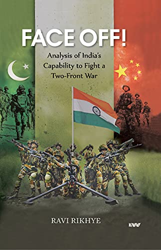 Beispielbild fr Face off Analysis of Indias Capability To Fight A Two Front War zum Verkauf von Books in my Basket