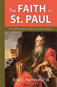 Beispielbild fr The Faith of St. Paul: Transformative Gift of Divine Power zum Verkauf von Windows Booksellers