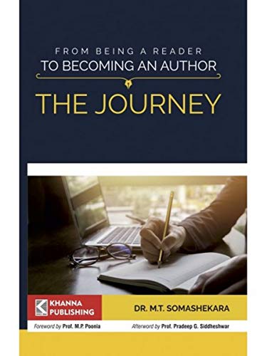 Stock image for The Journey - From Being a Reader to becoming an Author for sale by dsmbooks