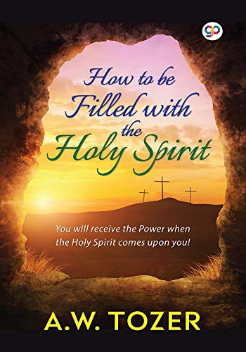 Stock image for How to be filled with the Holy Spirit (General Press) for sale by Books Puddle