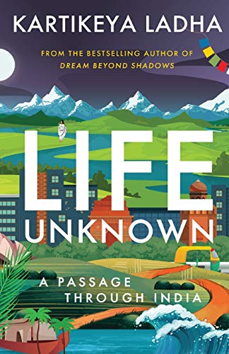 Beispielbild fr Life Unknown - A Passage Through India zum Verkauf von WorldofBooks