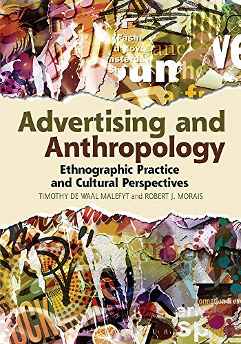 9789389165739: Advertising and anthropology: Ethnographic Practice and Cultural Perspectives