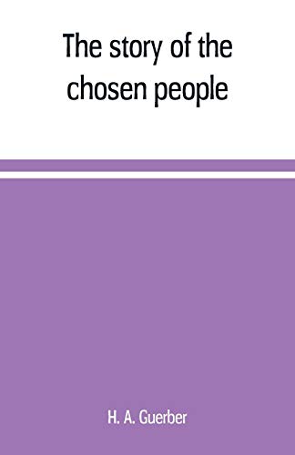 Stock image for The story of the chosen people for sale by Lucky's Textbooks