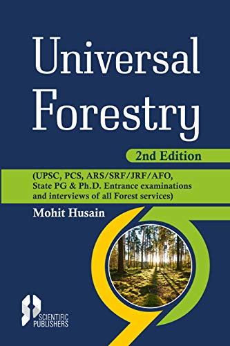 Stock image for Universal Forestry: UPSC PCS ARS SRF JRF AFO State PG and Ph.D Entrance Examinations and Interviews of all Forest Services 2nd edn (PB) for sale by Books Puddle