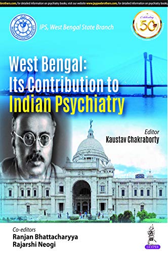 Imagen de archivo de West Bengal: Its Contribution to Indian Psychiatry (IPS, West Bengal State Branch) a la venta por Books Puddle