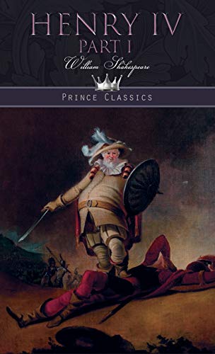 9789389193701: Henry IV, Part 1 (Prince Classics)