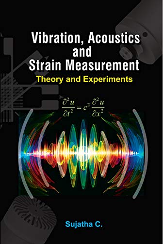 Stock image for Vibration, Acoustics and Strain Measurement for sale by Mispah books