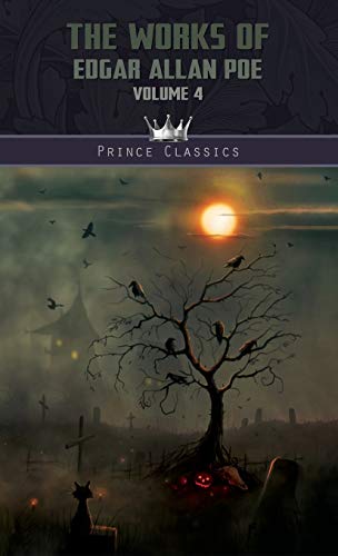 9789389230956: The Works of Edgar Allan Poe Volume 4 (Prince Classics)